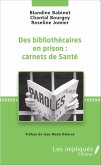 Des bibliothecaires en prison : carnets de sante (eBook, ePUB)
