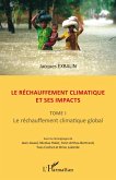 Le rechauffement climatique et ses impacts (eBook, ePUB) Le rechauffement climatique et ses impacts (eBook, ePUB)