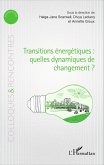 Transitions energetiques : quelles dynamiques de changement ? (eBook, ePUB) Transitions energetiques : quelles dynamiques de changement ? (eBook, ePUB)