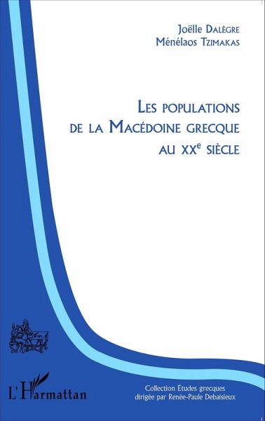 Les populations de la Macedoine grecque au XXeme siecle (eBook, ePUB)