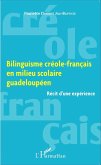 Bilinguisme creole-francais en milieu scolaire guadeloupeen (eBook, ePUB)