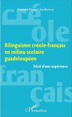 Bilinguisme creole-francais en milieu scolaire guadeloupeen (eBook, ePUB)
