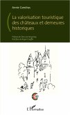La valorisation touristique des chateaux et demeures historiques (eBook, ePUB)