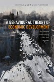 A Behavioural Theory of Economic Development (eBook, ePUB)
