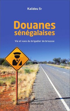 Douanes senegalaises (eBook, ePUB) - Kalidou Sy, Sy