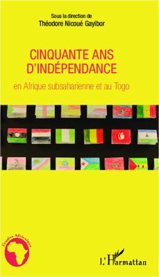 Cover Cinquante ans d'independance en Afrique subsaharienne et au Togo (eBook, ePUB)