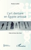 L'art dentaire en Egypte antique (eBook, ePUB)