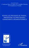Nouvelles pratiques de travail : innovations technologiques, changements organisationnels (eBook, ePUB) Nouvelles pratiques de travail : innovations technologiques, changements organisationnels (eBook, ePUB)