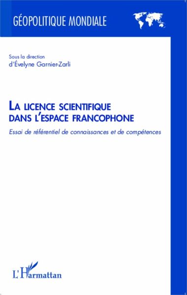 La licence scientifique dans l'espace francophone (eBook, ePUB) La licence scientifique dans l'espace francophone (eBook, ePUB)