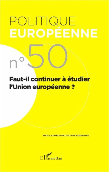 Faut-il continuer a etudier l'Union europeenne ? (eBook, ePUB)