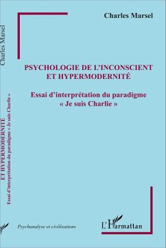 Psychologie de l'inconscient et hypermodernite (eBook, ePUB) - Charles Marsel, Marsel