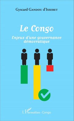 Le Congo (eBook, ePUB) - Crepin Gyscard Gandou D'Isseret, Gandou D'Isseret