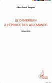 Le Cameroun a l'epoque des Allemands (eBook, ePUB)