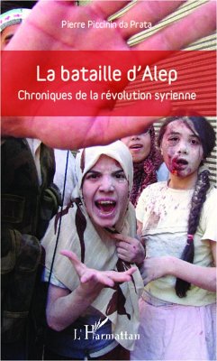La bataille d'Alep (eBook, ePUB) - Pierre PICCININ da PRATA, PICCININ da PRATA