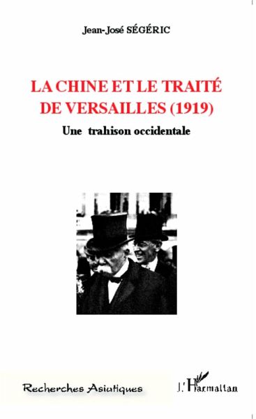 La Chine et le traite de versailles (1919) (eBook, ePUB)