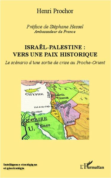 Israel - Palestine : vers une paix historique (eBook, ePUB) Israel - Palestine : vers une paix historique (eBook, ePUB)