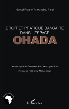 Droit et pratique bancaire dans l'espace OHADA (eBook, ePUB) - Manuel Roland Tcheumalieu Fansi, Tcheumalieu Fansi