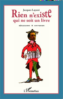 Rien n'existe qui ne soit un livre (eBook, ePUB) - Jacques Layani, Layani