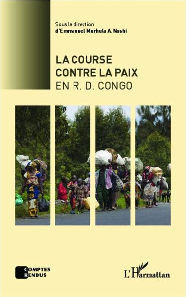 La course contre la paix en R.D.Congo (eBook, ePUB) La course contre la paix en R.D.Congo (eBook, ePUB)