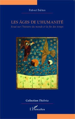 Les ages de l'humanite (eBook, ePUB) - Robert Bolton, Robert Bolton