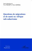 Questions de migrations et de sante en Afrique sub-saharienne (eBook, ePUB)