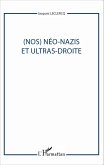 (Nos) Neo-nazis et ultras-droites (eBook, ePUB)