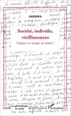 Societe, individu, vieillissement (eBook, ePUB) Societe, individu, vieillissement (eBook, ePUB)