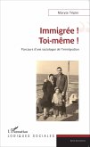Immigree ! Toi-meme ! (eBook, ePUB)