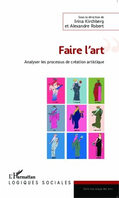 Faire l'art (eBook, ePUB) - Irina Kirchberg, Kirchberg
