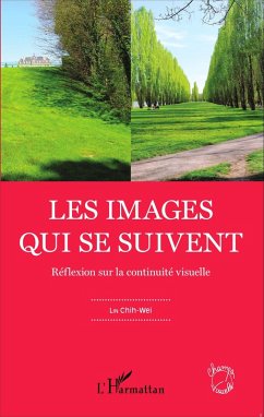 Les images qui se suivent (eBook, ePUB) - Lin Chih-Wei, Lin Chih-Wei