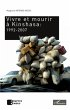 Vivre et mourir a Kinshasa : 1992-2007... - Bild 1