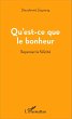 Qu'est-ce que le bonheur (eBook, ePUB) - Bild 1