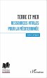 Terre et mer : ressources vitales pour... - Bild 1