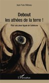 Debout les athees de la terre ! (eBook, ePUB)