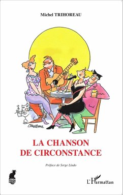 La Chanson de circonstance (eBook, ePUB) - Michel Trihoreau, Michel Trihoreau