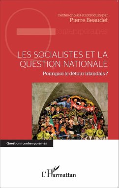 Les socialistes et la question nationale (eBook, ePUB) - Pierre Beaudet, Beaudet