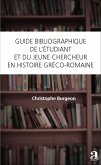 Guide bibliographique de l'etudiant et du jeune chercheur en histoire greco-romaine (eBook, ePUB)