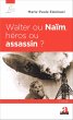 Walter ou Naim, heros ou assassin ?... - Bild 1