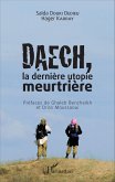 Daech, la derniere utopie meurtriere (eBook, ePUB)