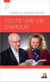 Toute une vie d'amour (eBook, ePUB)