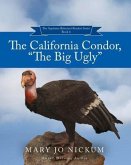 The California Condor, &quote;The Big Ugly&quote; (eBook, ePUB)