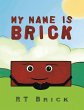 My Name Is Brick - Bild 1