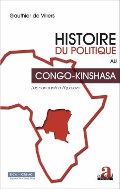 Histoire du politique au Congo-Kinshasa (eBook, ePUB) - Gauthier de Villers, de Villers