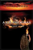 A.K.A. Firewoman (eBook, ePUB)