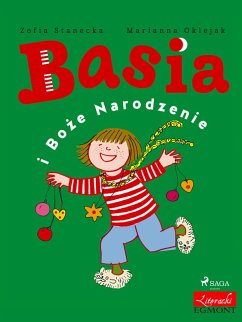 Basia i Boze Narodzenie (eBook, ePUB) - Zofia Stanecka, Stanecka