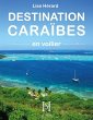 DESTINATION CARAIBES en voilier (eBook,... - Bild 1