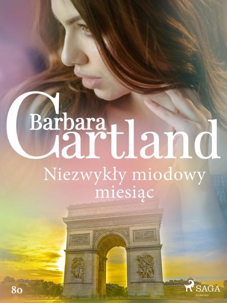 Niezwykly miodowy miesiac - Ponadczasowe historie milosne Barbary Cartland (eBook, ePUB)