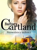 Niewolnicy miłości - Ponadczasowe historie miłosne Barbary Cartland (eBook, ePUB)