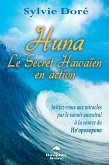 Huna Le Secret Hawaien en action (eBook, ePUB) Huna Le Secret Hawaien en action (eBook, ePUB)