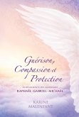 Guerison, Compassion et Protection (eBook, ePUB) Guerison, Compassion et Protection (eBook, ePUB)